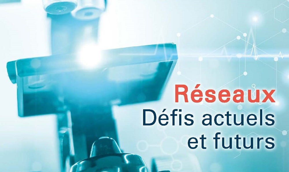 Réseaux : défis actuels et futurs